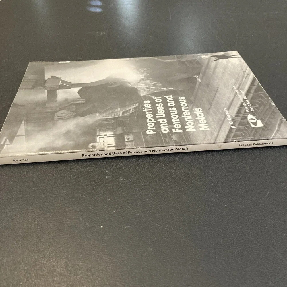 Properties and Uses of Ferrous Nonferrous Metals Kazanas Steel Engineering Text